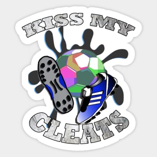 Funny Soccer Quote Kiss My Cleats Distressed Graphic Art Design Gifts Sticker